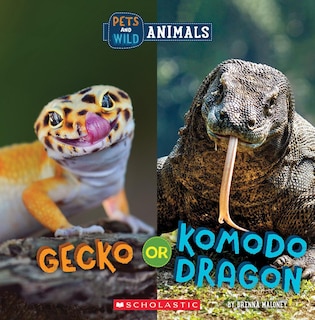 Couverture_Gecko or Komodo Dragon (Wild World: Pets and Wild Animals)