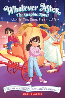 Front cover_If the Shoe Fits (Whatever After Graphic Novel #2)
