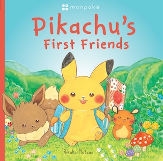 Front cover_Pikachu's First Friends (Pokémon Monpoke Picture Book) (Media tie-in)