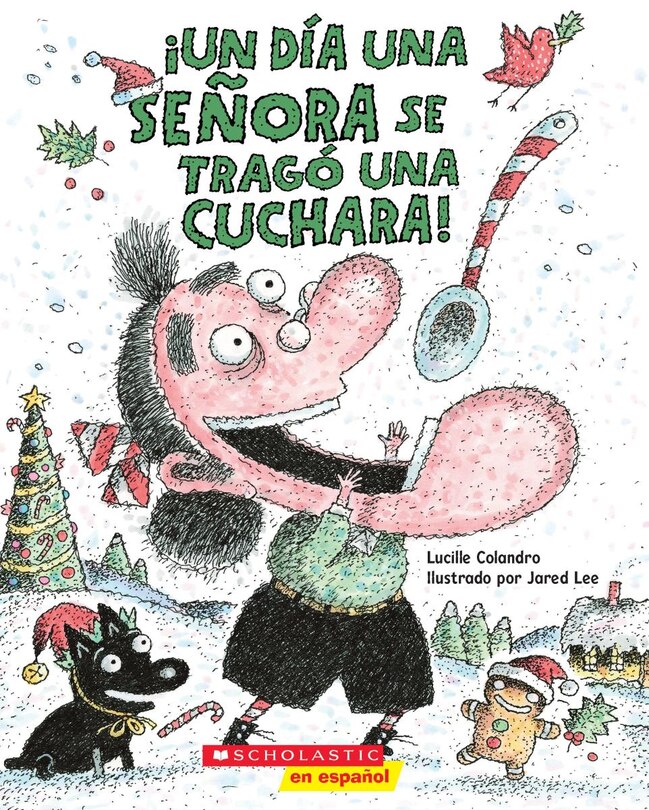 Front cover_¡Un día una señora se tragó una cuchara! (There Was an Old Lady Who Swallowed a Spoon!)