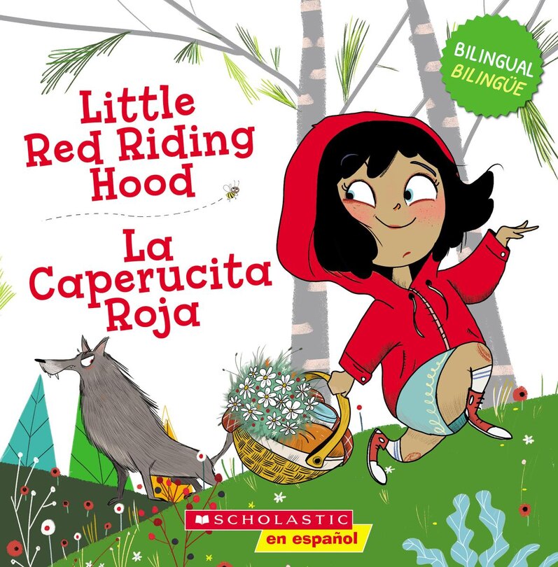 Front cover_Little Red Riding Hood / La Caperucita Roja (Scholastic Bilingual) (Bilingual edition)