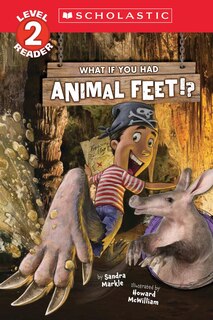 Front cover_What If You Had Animal Feet!? (Level 2 Reader)