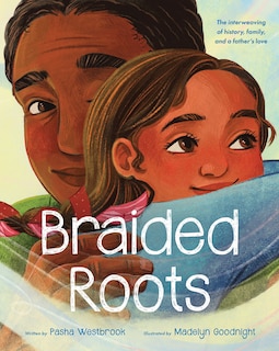 Front cover_Braided Roots: The interweaving of history, family, and a father's love