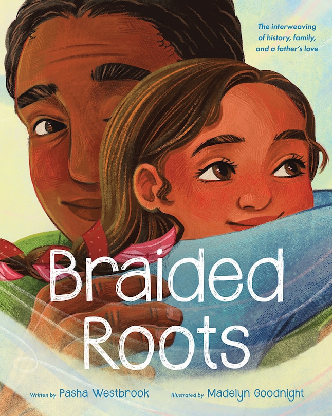 Front cover_Braided Roots: The interweaving of history, family, and a father's love