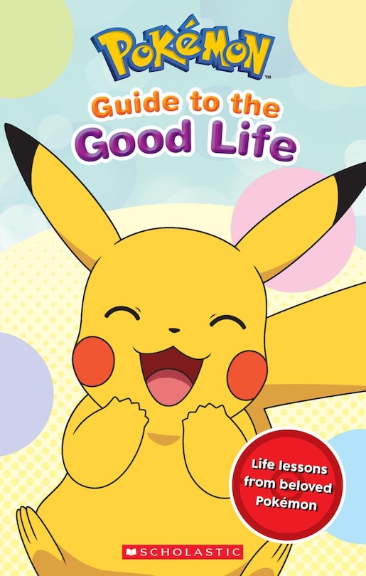 Couverture_Guide to the Good Life (Pokémon) (Media tie-in)