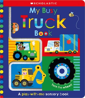 Couverture_My Busy Truck Book: Scholastic Early Learners (Touch and Explore)