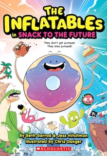 Couverture_Inflatables in Snack to the Future (The Inflatables #5)