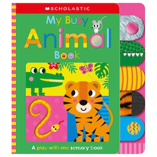 Front cover_My Busy Animal Book: Scholastic Early Learners (Touch and Explore)