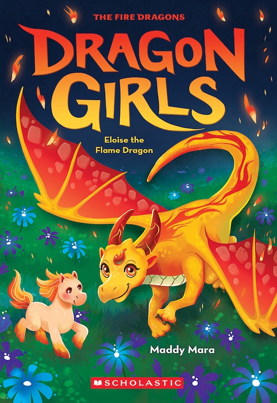 Front cover_Eloise the Flame Dragon (Dragon Girls #16)