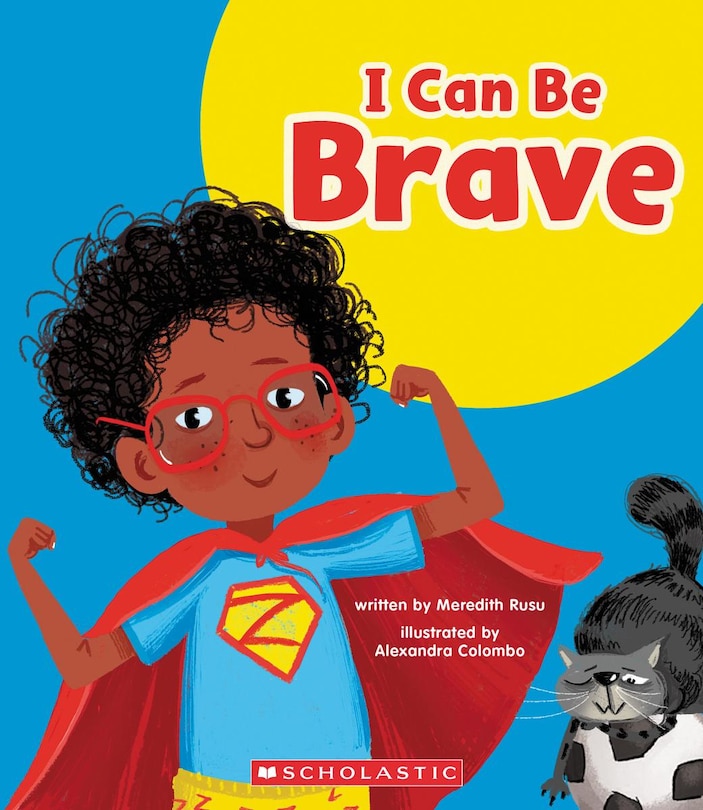 Front cover_I Can Be Brave (Learn About: Your Best Self)