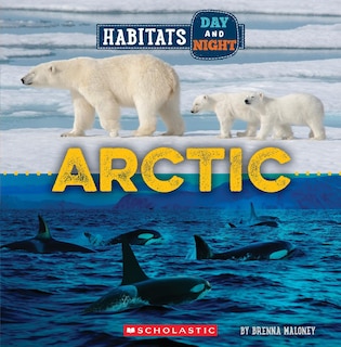 Front cover_Arctic (Wild World: Habitats Day and Night)