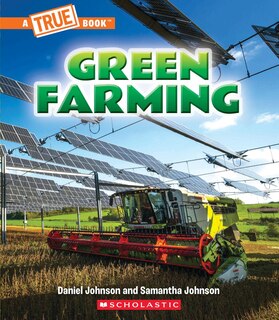 Front cover_Green Farming (A True Book: A Green Future)