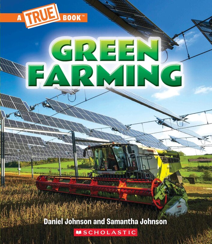 Front cover_Green Farming (A True Book: A Green Future)