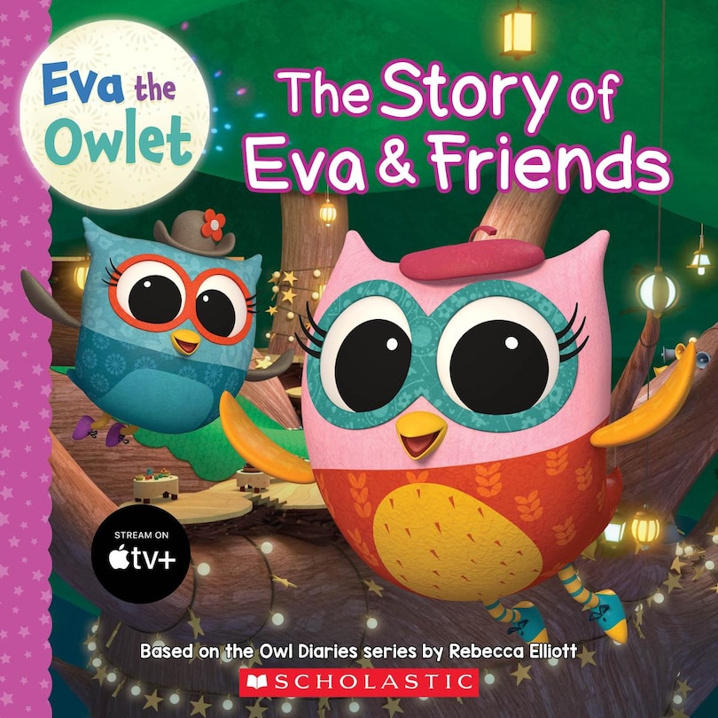 Front cover_The Story of Eva & Friends (Eva the Owlet Storybook)