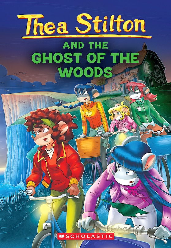Front cover_The Ghost of The Woods (Thea Stilton #37)