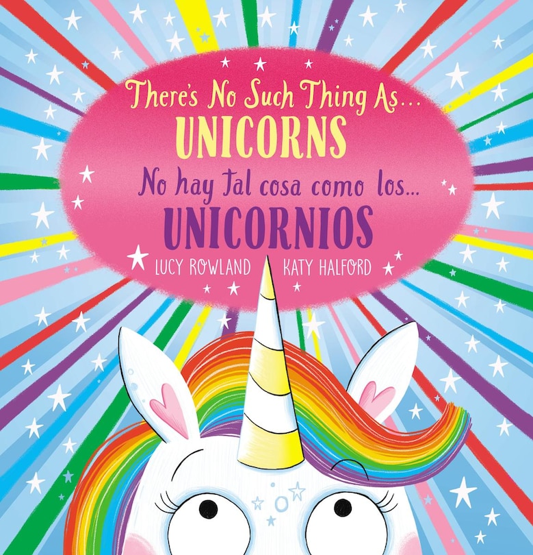 Couverture_There's No Such Thing as...Unicorns / No hay tal cosa como los… unicornios (Scholastic Bilingual) (Bilingual edition)