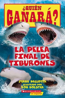 Front cover_¿Quién ganará? La pelea final de tiburones (Who Would Win?: Ultimate Shark Rumble)