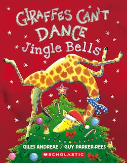 Front cover_Giraffes Can't Dance: Jingle Bells
