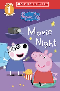 Front cover_Movie Night (Peppa Pig: Scholastic Level 1 Reader #13)