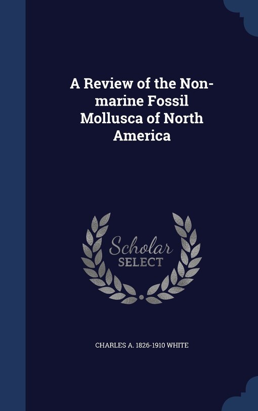 Front cover_A Review of the Non-marine Fossil Mollusca of North America