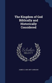 Couverture_The Kingdom of God Biblically and Historically Considered