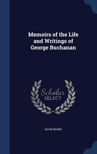 Front cover_Memoirs of the Life and Writings of George Buchanan