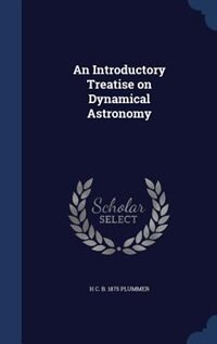Front cover_An Introductory Treatise on Dynamical Astronomy