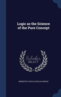 Logic as the Science of the Pure Concept