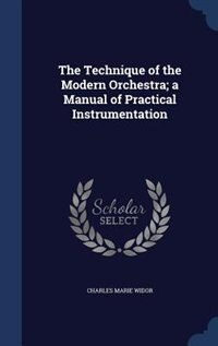 Front cover_The Technique of the Modern Orchestra; a Manual of Practical Instrumentation