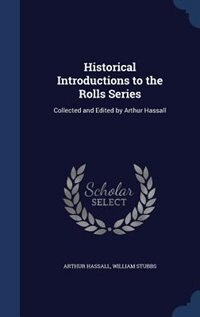Couverture_Historical Introductions to the Rolls Series
