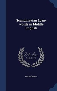 Scandinavian Loan-words in Middle English