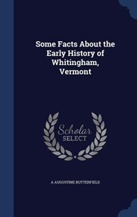 Couverture_Some Facts About the Early History of Whitingham, Vermont