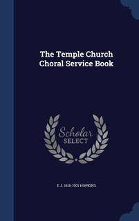 Front cover_The Temple Church Choral Service Book