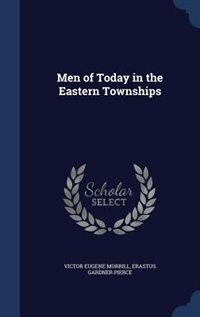 Couverture_Men of Today in the Eastern Townships