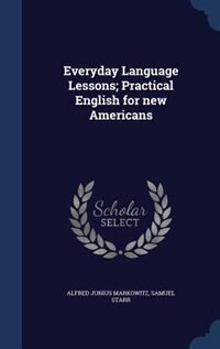 Couverture_Everyday Language Lessons; Practical English for new Americans