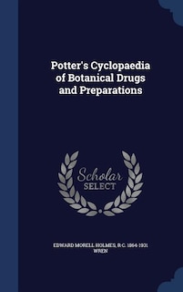 Potter's Cyclopaedia of Botanical Drugs and Preparations