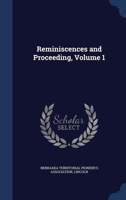 Front cover_Reminiscences and Proceeding, Volume 1