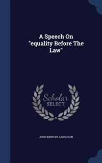 A Speech On equality Before The Law