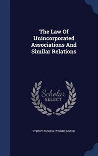 The Law Of Unincorporated Associations And Similar Relations