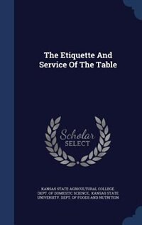 The Etiquette And Service Of The Table