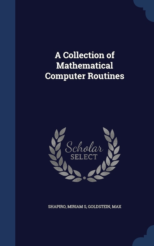 Front cover_A Collection of Mathematical Computer Routines