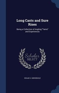 Front cover_Long Casts and Sure Rises