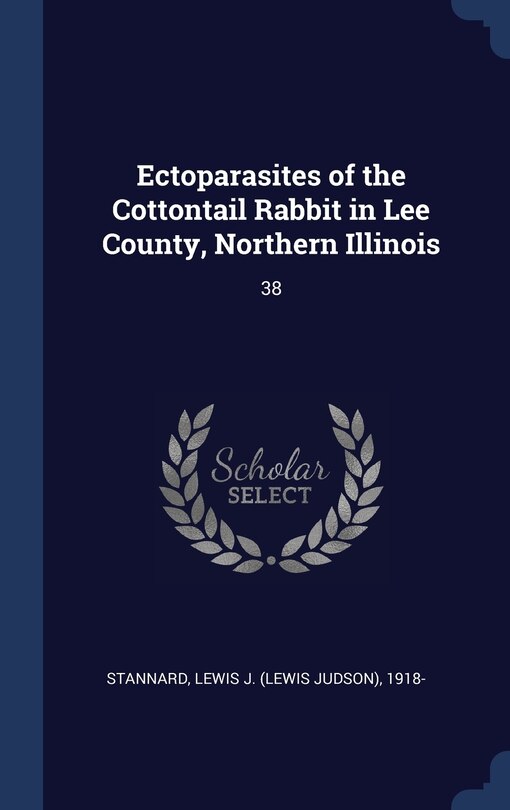 Couverture_Ectoparasites of the Cottontail Rabbit in Lee County, Northern Illinois