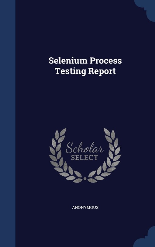 Front cover_Selenium Process Testing Report