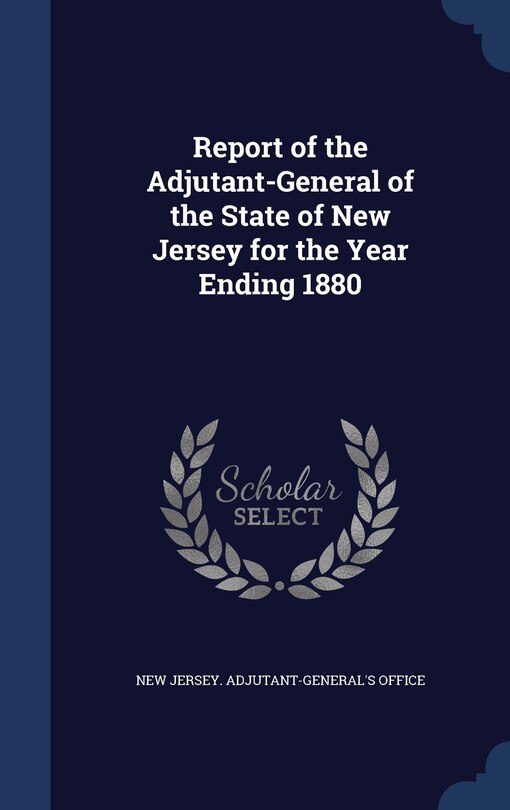 Couverture_Report of the Adjutant-General of the State of New Jersey for the Year Ending 1880