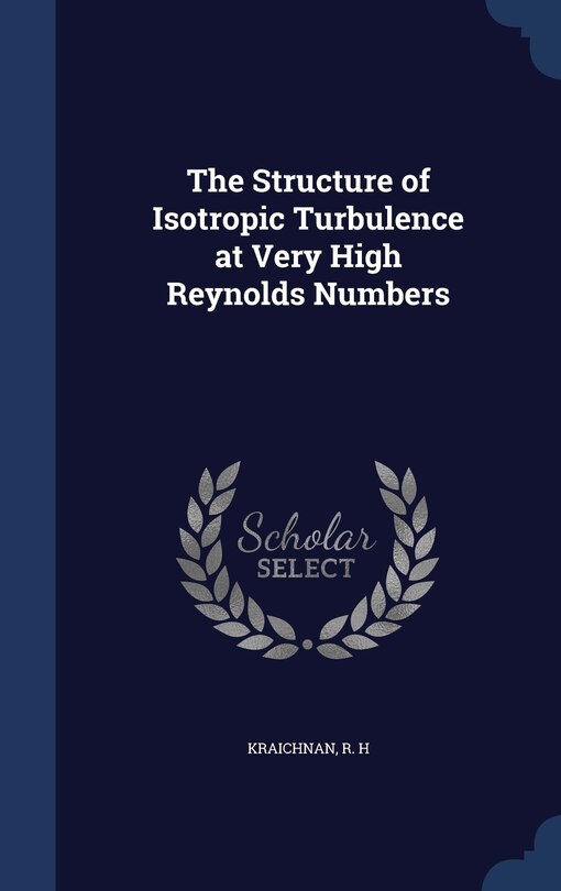 Couverture_The Structure of Isotropic Turbulence at Very High Reynolds Numbers