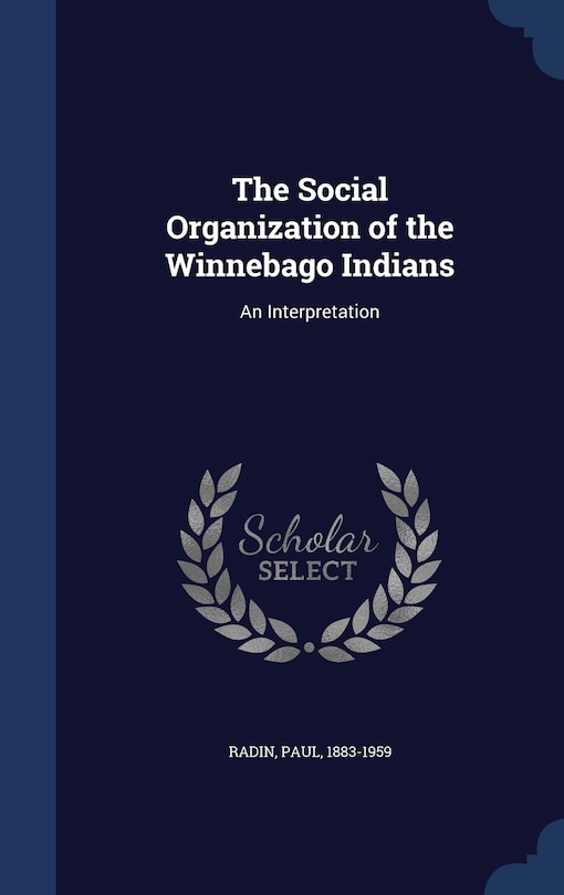 Couverture_The Social Organization of the Winnebago Indians