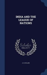 Front cover_INDIA AND THE LEAGUE OF NATIONS