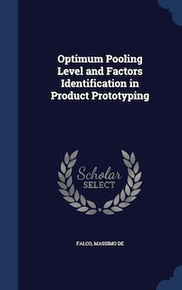 Front cover_Optimum Pooling Level and Factors Identification in Product Prototyping