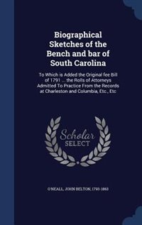 Couverture_Biographical Sketches of the Bench and bar of South Carolina